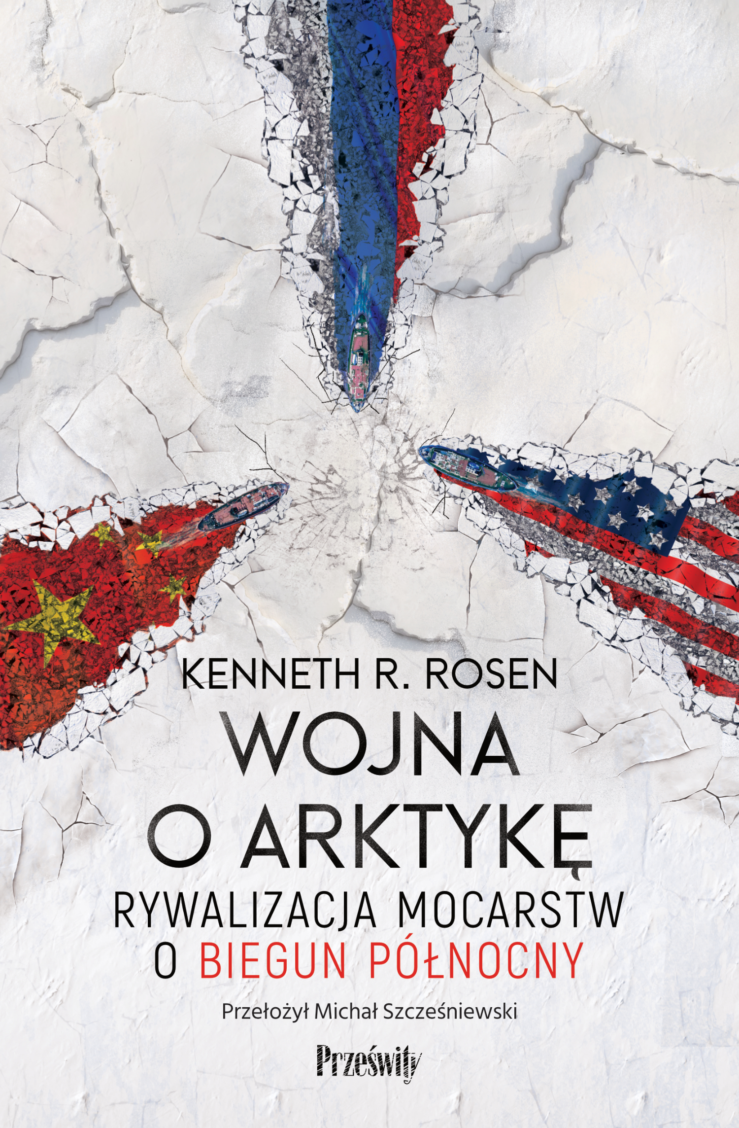 Wojna o Arktykę. Rywalizacja mocarstw o biegun północny — okładka e-booka