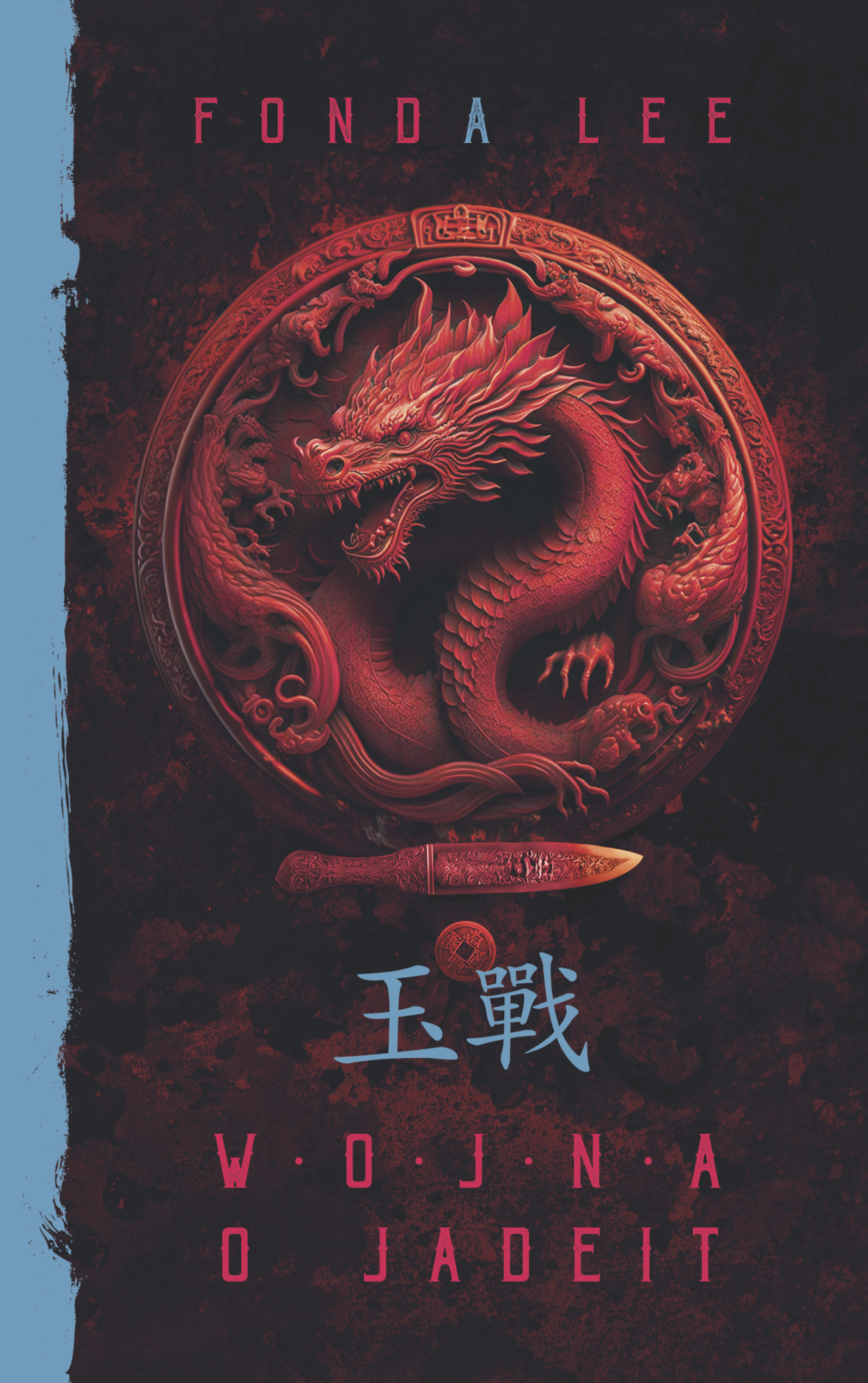 Tytuł: Wojna o jadeit. Saga o Zielonych Kościach. Tom 2
Autor: Fonda Lee
Wydawnictwo: MAG
Formaty: EPUB, MOBI