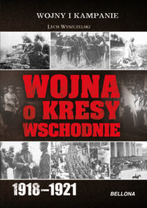 Wojna o Kresy Wschodnie 1918-1921 — okładka e-booka