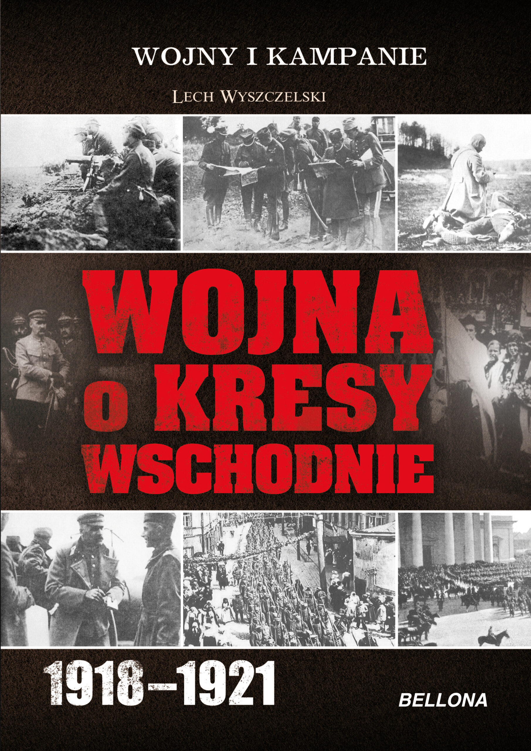 Wojna o Kresy Wschodnie 1918-1921 — okładka e-booka