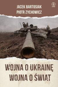 Wojna o Ukrainę. Wojna o świat — okładka e-booka