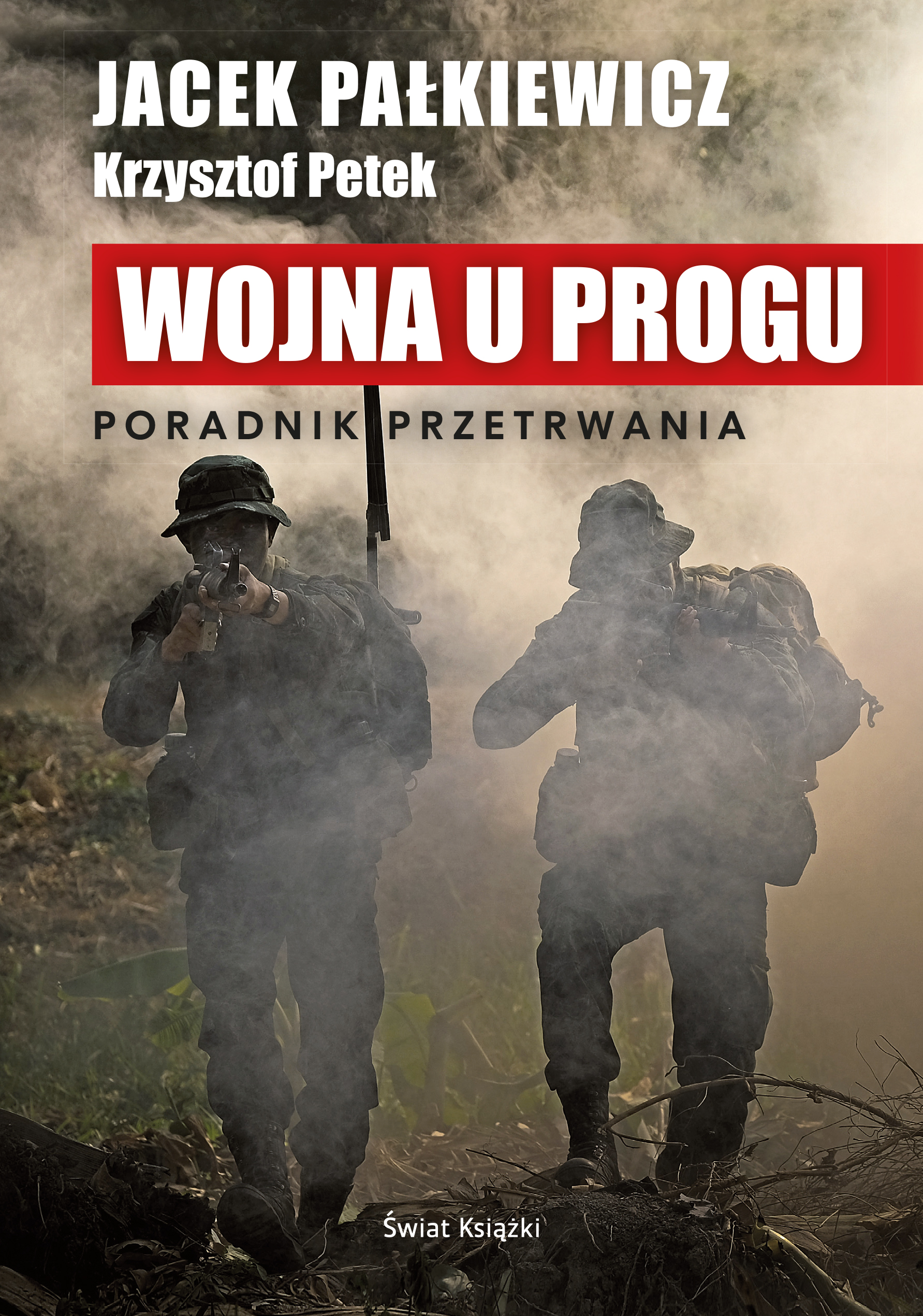 Tytuł: Wojna u progu
Autor: Jacek Pałkiewicz
Wydawnictwo: Świat Książki
Formaty: EPUB, MOBI