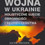 Wojna w Ukrainie ‒ holistyczne ujęcie obronności i bezpieczeństwa — okładka e-booka