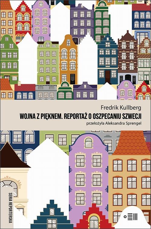 Wojna z pięknem. Reportaż o oszpecaniu Szwecji — okładka e-booka