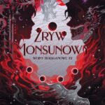 Tytuł: Wojny huraganowe Tom 2 Zryw Monsunowy
Autor: Thea Guanzon
Wydawnictwo: Nowe Strony
Formaty: EPUB, MOBI