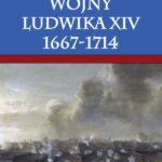 Tytuł: Wojny Ludwika XIV 1667-1714
Autor: John A. Lynn
Wydawnictwo: Napoleon V
Formaty: MOBI, PDF, EPUB