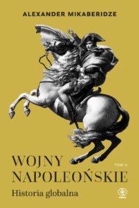 Wojny napoleońskie. Historia globalna. Tom 2 — okładka e-booka
