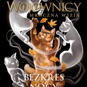 Tytuł: Wojownicy. Bezkres nocy
Autor: Erin Hunter
Wydawnictwo: Wydawnictwo Nowa Baśń
Formaty: EPUB, MOBI