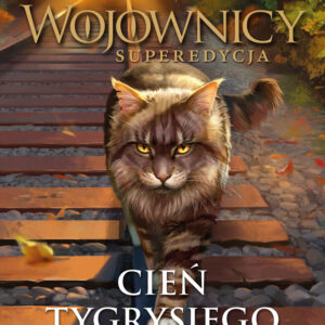Tytuł: Wojownicy. Cień Tygrysiego Serca
Autor: Erin Hunter
Wydawnictwo: Wydawnictwo Nowa Baśń
Formaty: EPUB, MOBI