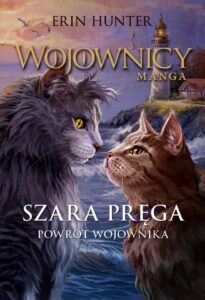 Tytuł: Wojownicy. Manga (#7). Szara Pręga. Powrót Wojownika
Autor: Erin Hunter
Wydawnictwo: Wydawnictwo Nowa Baśń
Formaty: EPUB, MOBI