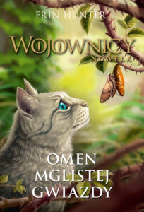 Tytuł: Wojownicy. Nowela (Tom 4). Omen Mglistej Gwiazdy
Autor: Erin Hunter
Wydawnictwo: Wydawnictwo Nowa Baśń
Formaty: EPUB, MOBI