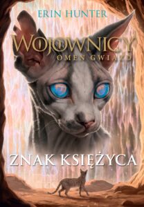 Tytuł: Wojownicy (Tom 22). Znak księżyca
Autor: Erin Hunter
Wydawnictwo: Wydawnictwo Nowa Baśń
Formaty: EPUB, MOBI