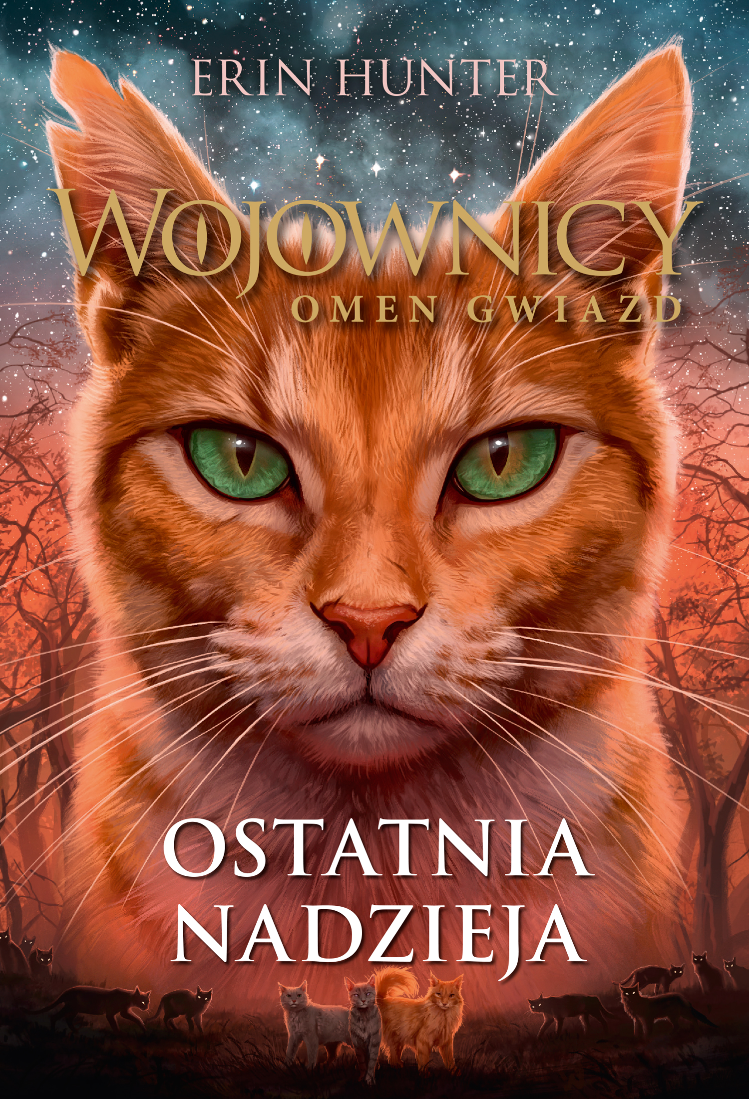 Tytuł: Wojownicy (Tom 24). Ostatnia nadzieja
Autor: Erin Hunter
Wydawnictwo: Wydawnictwo Nowa Baśń
Formaty: EPUB, MOBI