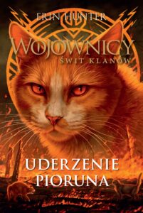 Tytuł: Wojownicy. Uderzenie Pioruna
Autor: Erin Hunter
Wydawnictwo: Wydawnictwo Nowa Baśń
Formaty: EPUB, MOBI