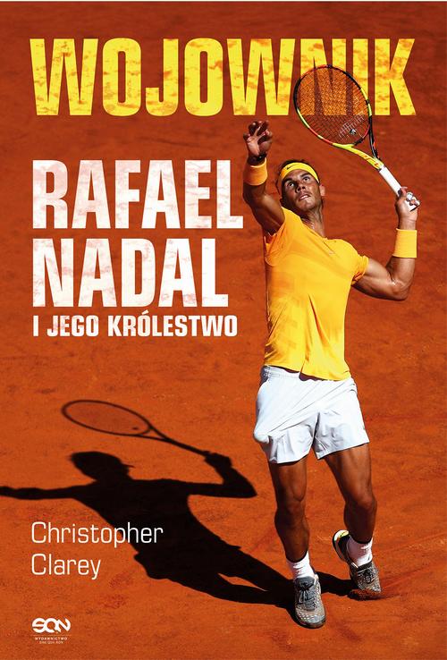 Wojownik. Rafael Nadal i jego królestwo — okładka e-booka