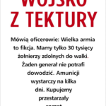 Tytuł: Wojsko z tektury
Autor: Edyta Żemła
Wydawnictwo: Czerwone i Czarne
Formaty: EPUB, MOBI