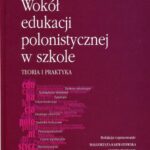 Wokół edukacji polonistycznej w szkole — okładka e-booka