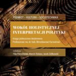 Wokół holistycznej interpretacji polityki — okładka e-booka
