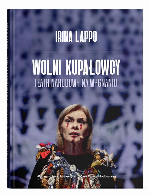 Wolni Kupałowcy. Teatr narodowy na wygnaniu — okładka e-booka