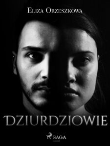Tytuł: World Classics. Dziurdziowie
Autor: Eliza Orzeszkowa
Wydawnictwo: SAGA Egmont
Formaty: EPUB, MOBI