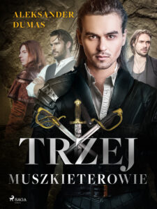 Tytuł: World Classics. Trzej muszkieterowie
Autor: Aleksander Dumas
Wydawnictwo: SAGA Egmont
Formaty: EPUB, MOBI