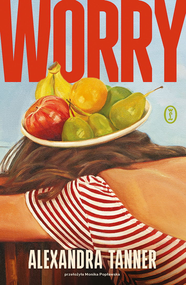 Tytuł: Worry
Autor: Alexandra Tanner
Wydawnictwo: Wydawnictwo Literackie
Formaty: EPUB, MOBI