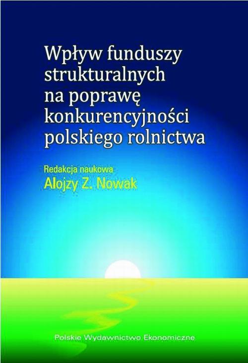 Wpływ funduszy strukturalnych na poprawę konkurencyjności polskiego rolnictwa — okładka e-booka