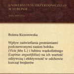 Tytuł: Wpływ naświetlania promieniami podczerwonymi nasion bobiku (Vicia faba L.) i łubinu wąskolistnego (Lupinus angustifolius) na ich wartość odżywczą i efektywność w odchowie kurcząt brojlerów
Autor: Bożena Kiczorowska
Wydawnictwo: Uniwersytet Przyrodniczy w Lublinie
Formaty: PDF