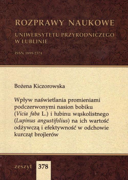 Tytuł: Wpływ naświetlania promieniami podczerwonymi nasion bobiku (Vicia faba L.) i łubinu wąskolistnego (Lupinus angustifolius) na ich wartość odżywczą i efektywność w odchowie kurcząt brojlerów
Autor: Bożena Kiczorowska
Wydawnictwo: Uniwersytet Przyrodniczy w Lublinie
Formaty: PDF