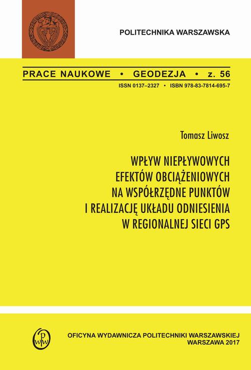 Tytuł: Wpływ niepływowych efektów obciążeniowych na współrzędne punktów i realizację układu odniesienia w regionalnej sieci GPS
Autor: Tomasz Liwosz
Wydawnictwo: Oficyna Wydawnicza Politechniki Warszawskiej
Formaty: PDF