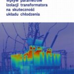Tytuł: Wpływ parametrów izolacji transformatora na skuteczność układu chłodzenia
Autor: Zbigniew Nadolny
Wydawnictwo: Wydawnictwo Politechniki Poznańskiej
Formaty: PDF