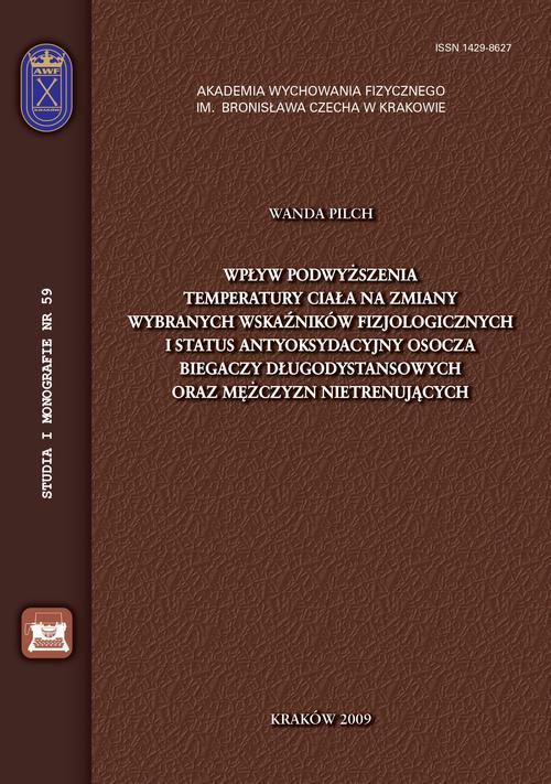 Tytuł: Wpływ podwyższenia temperatury ciała na zmiany wybranych wskaźników fizjologicznych i status antyoksydacyjny osocza biegaczy długodystansowych oraz mężczyzn nietrenujących
Autor: Wanda Pilch
Wydawnictwo: Akademia Kultury Fizycznej
Formaty: PDF