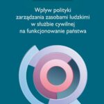 Wpływ polityki zarządzania zasobami ludzkimi w służbie cywilnej na funkcjonowanie państwa — okładka e-booka