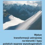 Tytuł: Wpływ transformacji ustrojowej na kierunki i typy polskich wypraw wysokogórskich
Autor: Aneta Marek
Wydawnictwo: Uniwersytet Pomorski w Słupsku
Formaty: PDF