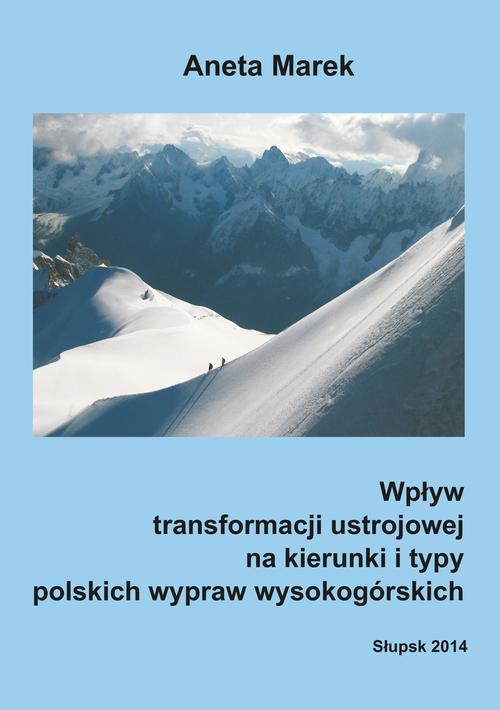 Tytuł: Wpływ transformacji ustrojowej na kierunki i typy polskich wypraw wysokogórskich
Autor: Aneta Marek
Wydawnictwo: Uniwersytet Pomorski w Słupsku
Formaty: PDF