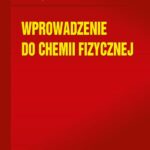 Tytuł: Wprowadzenie do chemii fizycznej Tom 3
Autor: Andrzej Stokłosa
Wydawnictwo: Fosze
Formaty: PDF