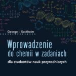 Tytuł: Wprowadzenie do chemii w zadaniach
Autor: George I. Sackheim
Wydawnictwo: Wydawnictwo Naukowe PWN
Formaty: EPUB, MOBI