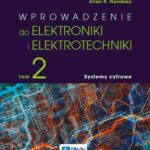 Tytuł: Wprowadzenie do elektroniki i elektrotechniki. Tom 2. Systemy cyfrowe
Autor: Allan R. Hambley
Wydawnictwo: Wydawnictwo Naukowe PWN
Formaty: EPUB, MOBI