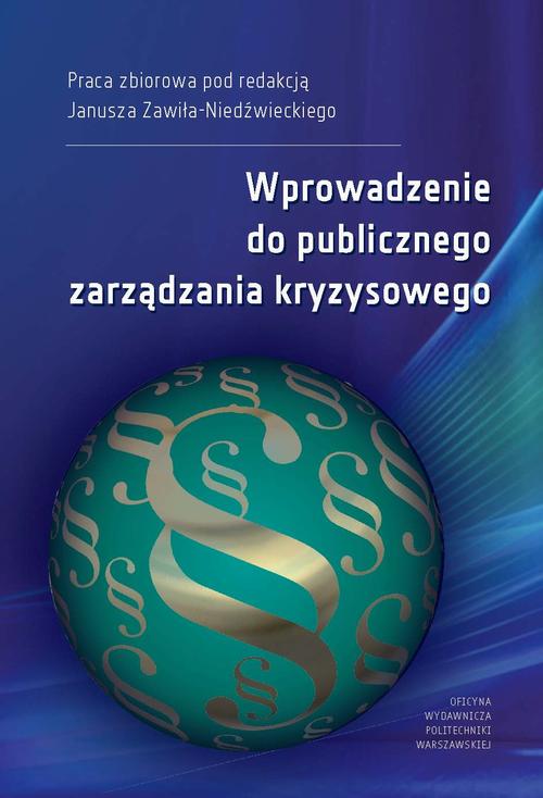 Tytuł: Wprowadzenie do publicznego zarządzania kryzysowego
Autor: 
Wydawnictwo: Oficyna Wydawnicza Politechniki Warszawskiej
Formaty: PDF