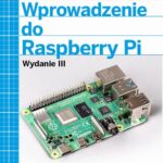 Wprowadzenie do Raspberry Pi, wyd. III — okładka e-booka