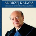 Wprowadziłem radców prawnych do Europy. Andrzej Kalwas w rozmowie z Albertem Stawiszyńskim — okładka e-booka