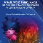 Tytuł: Wrażliwość rynku akcji na publikacje danych rynkowych w czasie pandemii COVID-19
Autor: Patrycja Chodnicka-Jaworska, Piotr Jaworski
Wydawnictwo: Wydawnictwo Naukowe Wydziału Zarządzania UW
Formaty: PDF