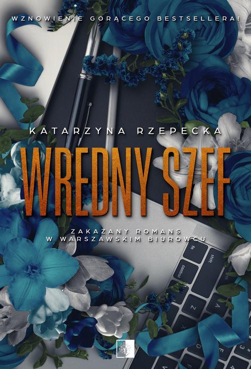 Tytuł: Wredny szef
Autor: Katarzyna Rzepecka
Wydawnictwo: NieZwykłe
Formaty: MOBI, EPUB