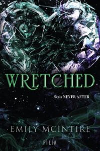 Tytuł: Wretched. Seria Never After
Autor: Emily McIntire
Wydawnictwo: FILIA
Formaty: EPUB, MOBI