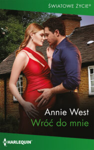 Tytuł: Wróć do mnie
Autor: Annie West
Wydawnictwo: HarperCollins Polska
Formaty: EPUB, MOBI