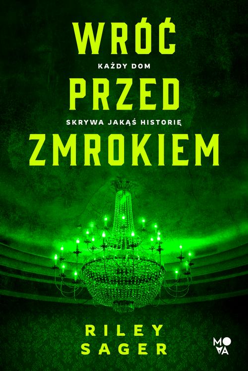 Tytuł: Wróć przed zmrokiem
Autor: Riley Sager
Wydawnictwo: Mova
Formaty: EPUB, MOBI