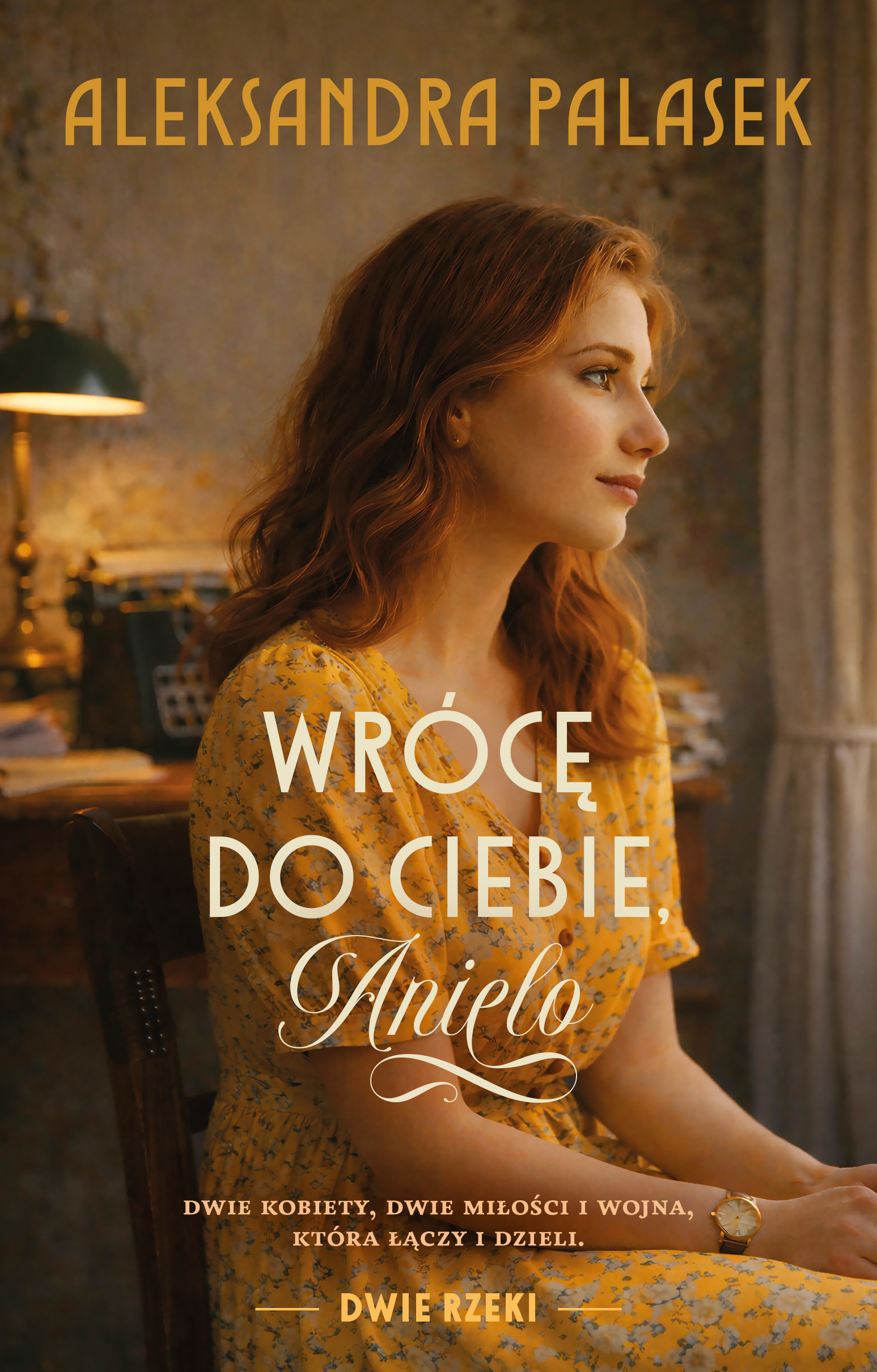 Tytuł: Wrócę do ciebie, Anielo
Autor: Aleksandra Palasek
Wydawnictwo: Muza
Formaty: EPUB, MOBI