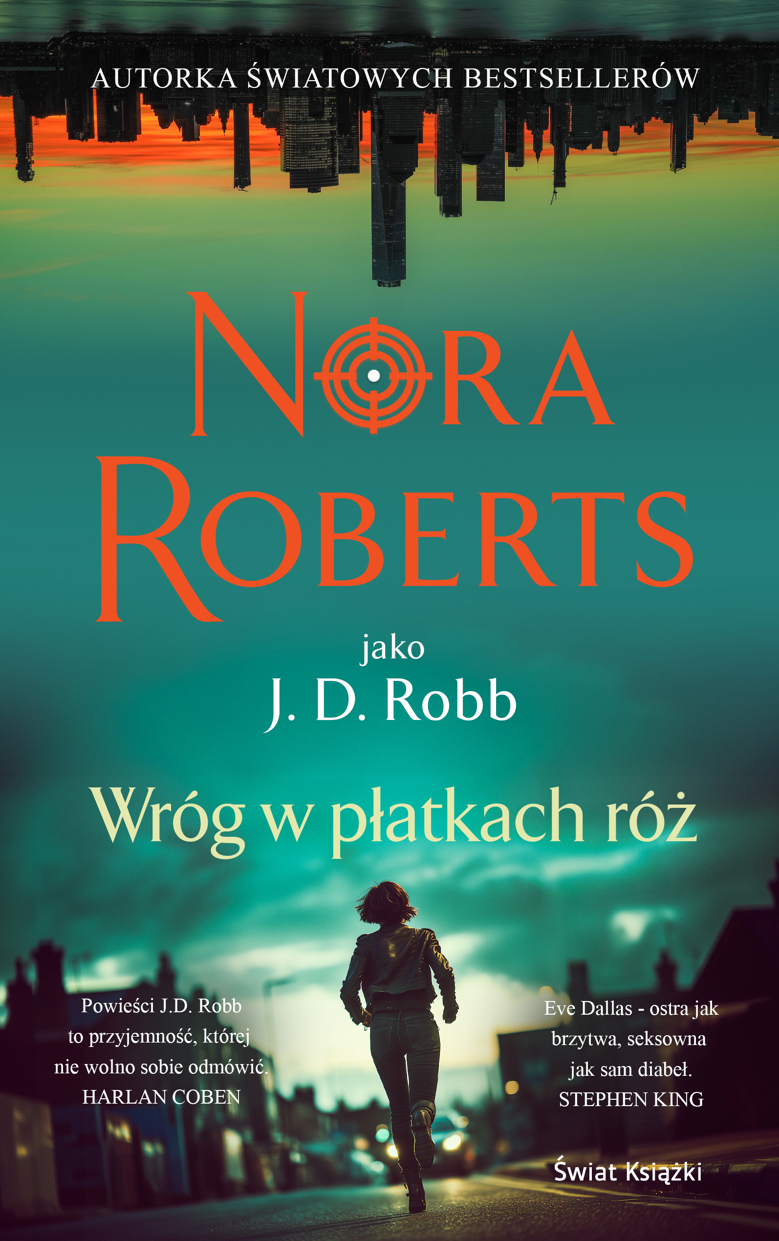 Tytuł: Wróg w płatkach róż
Autor: Nora Roberts
Wydawnictwo: Świat Książki
Formaty: EPUB, MOBI
