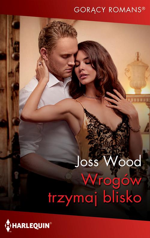 Tytuł: Wrogów trzymaj blisko
Autor: Joss Wood
Wydawnictwo: Harlequin
Formaty: EPUB