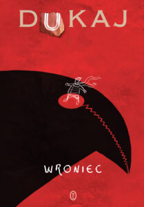 Tytuł: Wroniec
Autor: Jacek Dukaj
Wydawnictwo: Wydawnictwo Literackie
Formaty: EPUB, MOBI